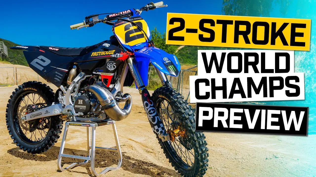 THIS WEEK IN MXA WITH JOSH MOSIMAN: WORLD TWO-STROKE CHAMPIONSHIP PREVIEW