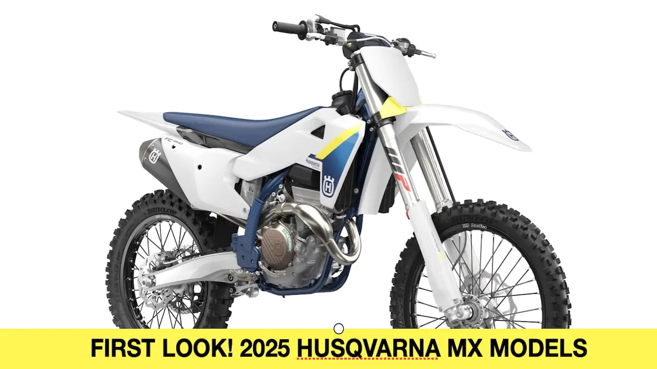 FIRST LOOK! 2025 HUSQVARNA TWO- AND FOUR-STROKE MOTOCROSS BIKES